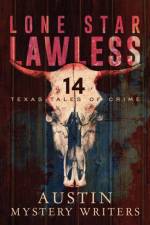 Lone Star Lawless af Austin Mystery Writers