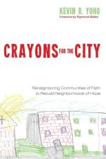Crayons for the City af Kevin R Yoho