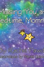 Missing You at Bedtime, Mommy af Rachel Fawdry