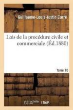 Lois de la Procedure Civile Et Commerciale Tome 10 af Guillaume-Louis-Justin Carre
