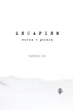 Escapism af Candice Lee