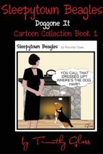 Sleepytown Beagles, Doggone It af Timothy Glass