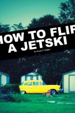 How to Flip a Jetski af Oscar Valdes
