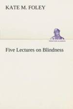 Five Lectures on Blindness af Kate M Foley