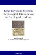 Kings David and Solomon: Chronological, Historical and Archaeological Evidence af Gerard Gertoux