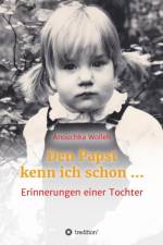 Den Papst Kenn Ich Schon ... af Anouchka Wolleh
