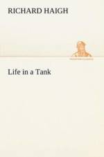 Life in a Tank af Richard (University of Salford) Haigh
