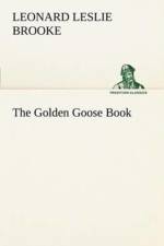 Golden Goose Book af L Leslie (Leonard Leslie) Brooke