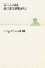King Edward III af Shakespeare (Spurious and Doubtful Works