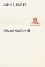 Edward MacDowell af John F Porte