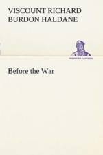 Before the War af R B Haldane Haldane