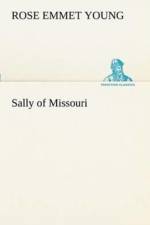 Sally of Missouri af Rose E (Rose Emmet) Young