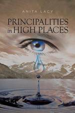 Principalities in High Places af Anita Yolanda Lacy