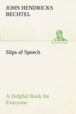 Slips of Speech af John Hendricks Bechtel