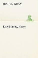 Elsie Marley, Honey af Joslyn Gray