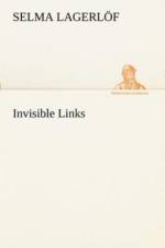 Invisible Links af Selma Lagerloef