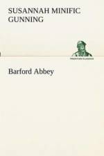 Barford Abbey af Susannah Minific Gunning