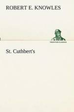 St. Cuthbert's af Robert E Knowles