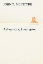 Ashton-Kirk, Investigator af John T McIntyre