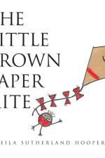 The Little Brown Paper Kite af Sheila Sutherland Hooper