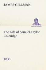 Life of Samuel Taylor Coleridge 1838 af James Gillman