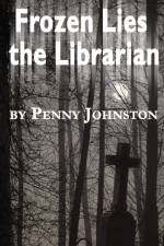 Frozen Lies the Librarian af Penny Johnston