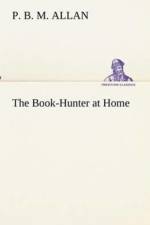 Book-Hunter at Home af P B M Allan