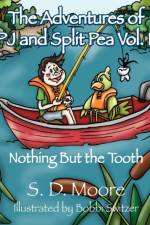 The Adventures of PJ and Split Pea Vol. II af S D Moore