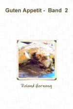 Guten Appetit - Band 2 af Roland Hornung