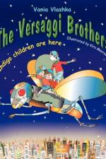 Versaggi Brothers af Vania Vlashka