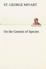 On the Genesis of Species af St George Mivart