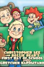 Christopher Lee and Bozzie Bear's First Day of School af Gretchen Napolitano