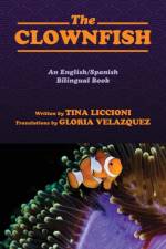 The Clownfish/El Pez Payaso af Tina Liccioni