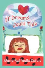 If Dreams Could Talk af Maria Raffaella Cefalo