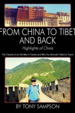 From China to Tibet and Back - Highlights of China af Tony Sampson