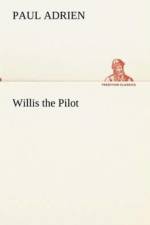 Willis the Pilot af Paul Adrien