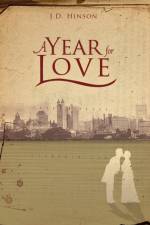 A Year For Love af J D Hinson