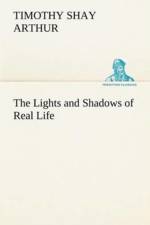 Lights and Shadows of Real Life