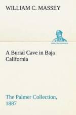 Burial Cave in Baja California The Palmer Collection, 1887 af William C Massey