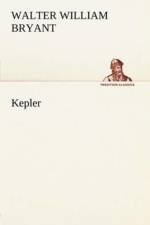 Kepler af Walter W (Walter William) Bryant