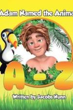 Adam Named the Animals A-Z af Jacobs Nunn