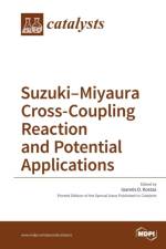 Suzuki-Miyaura Cross-Coupling Reaction and Potential Applications