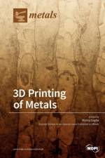 3D Printing of Metals