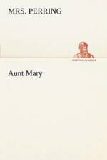 Aunt Mary af Mrs Perring
