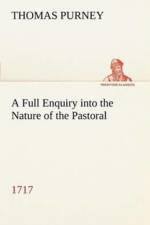Full Enquiry into the Nature of the Pastoral (1717) af Thomas Purney
