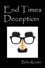End Times Deception af Bible Reader