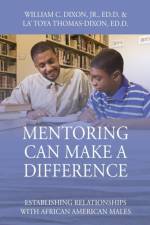 Mentoring Can Make A Difference af La' Toya Thomas-Dixon Edd