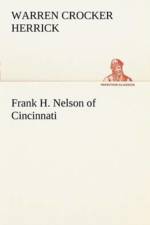 Frank H. Nelson of Cincinnati af Warren Crocker Herrick