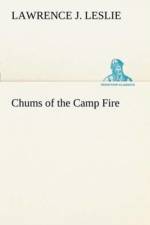 Chums of the Camp Fire af Lawrence J Leslie