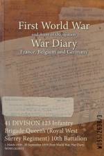 41 DIVISION 123 Infantry Brigade Queen's (Royal West Surrey Regiment) 10th Battalion